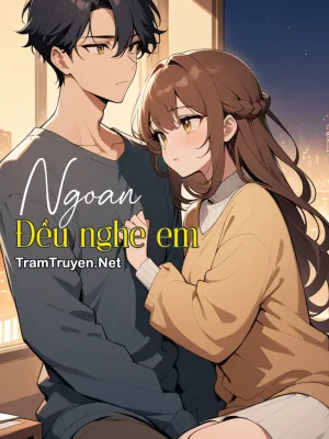 Ảnh bìa của Ngoan, Đều Nghe Em