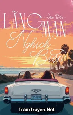 Ảnh bìa của Lãng Mạn Nghịch Biện – Văn Đốc