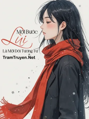 Ảnh bìa của Một Bước Lùi Là Một Đời Tương Tư