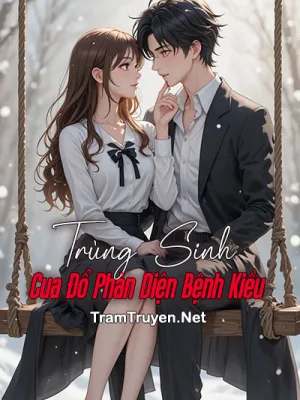 Ảnh bìa của Trùng Sinh Cua Đổ Phản Diện Bệnh Kiều