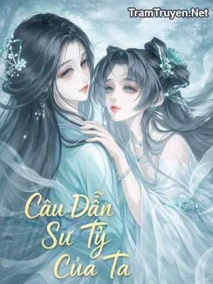 Ảnh bìa của Câu Dẫn Sư Tỷ Của Ta