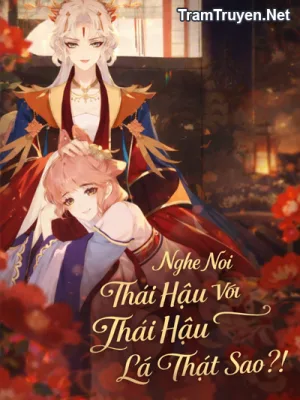 Ảnh bìa của Nghe Nói Thái Hậu Với Thái Hậu Là Thật Sao