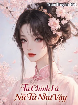 Ảnh bìa của Ta Chính Là Nữ Tử Như Vậy