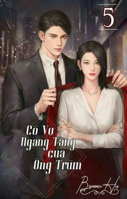 Ảnh bìa của Cô Vợ Ngang Tàng Của Ông Trùm