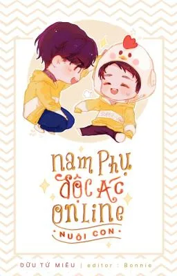 Ảnh bìa của [Đam mỹ][Hoàn] Nam phụ độc ác online nuôi con – Dữu Tử Miêu