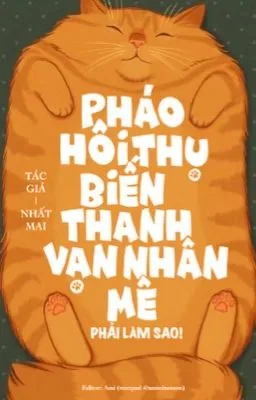 Ảnh bìa của [END] Khi Pháo Hôi Thụ Biến Thành Vạn Nhân Mê