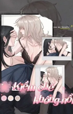 Ảnh bìa của [18+] Kiềm chế không nổi