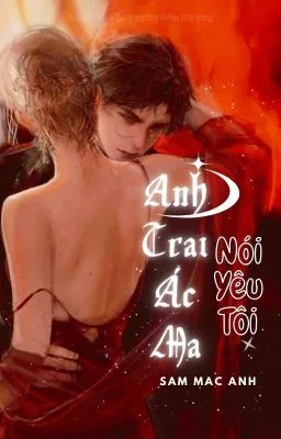 Ảnh bìa của Anh Trai Ác Ma Nói Yêu Tôi