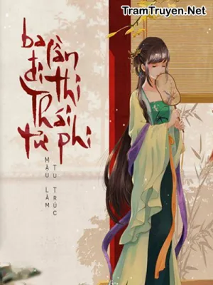 Ảnh bìa của Ba Lần Đi Thi Thái Tử Phi