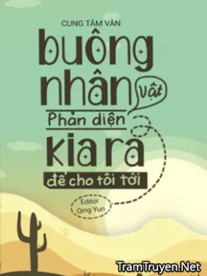 Ảnh bìa của Buông Nhân Vật Phản Diện Kia Ra Để Cho Tôi Tới