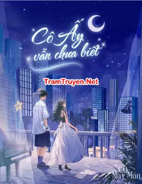 Ảnh bìa của Cô Ấy Vẫn Chưa Biết – Bản Đông