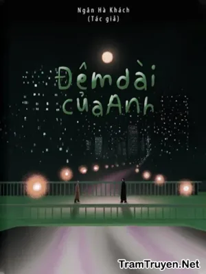 Ảnh bìa của Đêm Dài Của Anh – Ngân Hà Khách