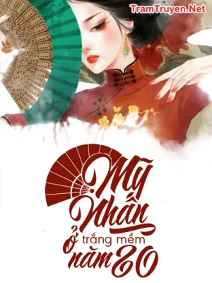 Ảnh bìa của Mỹ Nhân Trắng Mềm Năm 80