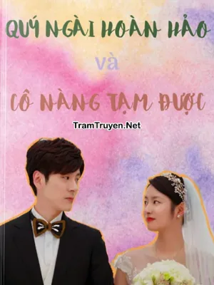 Ảnh bìa của Quý Ngài Hoàn Hảo Và Cô Nàng Tạm Được