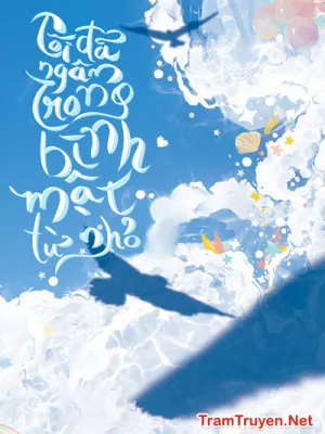 Ảnh bìa của Tôi Sống Trong Bình Mật Từ Nhỏ