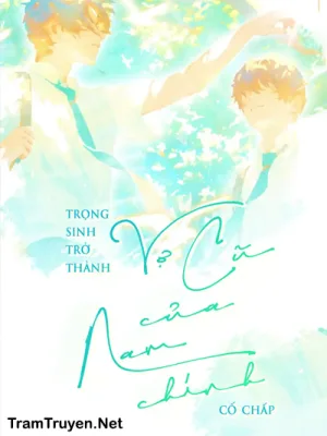 Ảnh bìa của Trọng Sinh Trở Thành Vợ Cũ Của Nam Chính Cố Chấp