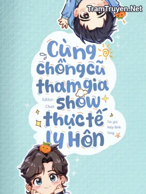 Ảnh bìa của Cùng Chồng Cũ Tham Gia Show Thực Tế Ly Hôn