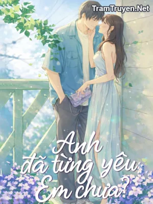 Ảnh bìa của [Ngược] Đã Từng Yêu Em Chưa?