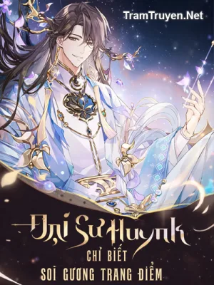 Ảnh bìa của Đại Sư Huynh Chỉ Biết Soi Gương Trang Điểm