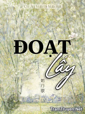 Ảnh bìa của Đoạt Lấy – Cô Ấy Vừa Đi Vừa Hát