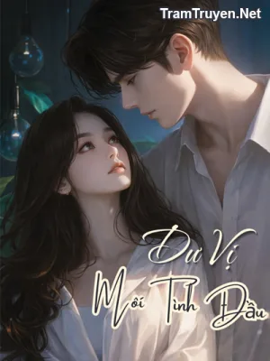 Ảnh bìa của Dư Vị Mối Tình Đầu – Hoài Nam Tiểu Sơn