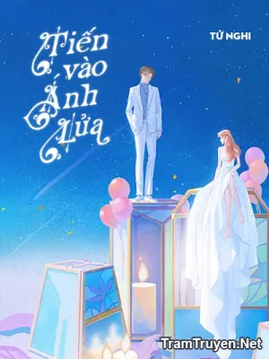 Ảnh bìa của Tiến Vào Ánh Lửa – Tứ Nghi