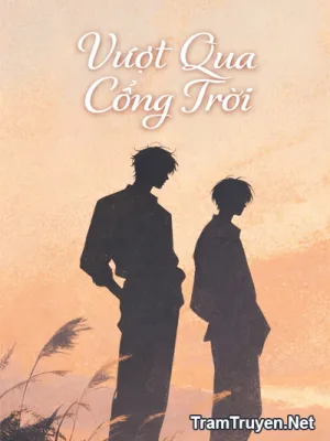 Ảnh bìa của Vượt Qua Cổng Trời – Đường Tửu Khanh