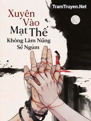 Ảnh bìa của Xuyên Vào Mạt Thế, Không Làm Nũng Sẽ Ngủm