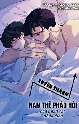 Ảnh bìa của Xuyên Thành Nam Thê Pháo Hôi Của Nhân Vật Phản Diện