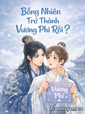 Ảnh bìa của Bỗng Nhiên Trở Thành Vương Phi Rồi?