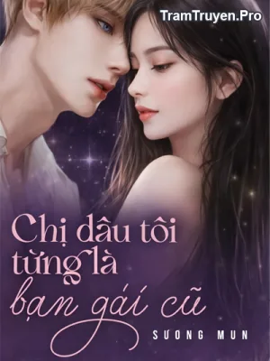 Ảnh bìa của Chị Dâu Tôi Từng Là Bạn Gái Cũ
