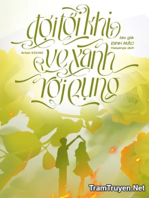 Ảnh bìa của Đợi Tới Khi Ve Xanh Rơi Rụng