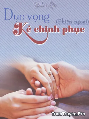 Ảnh bìa của Dục Vọng Của Kẻ Chinh Phục