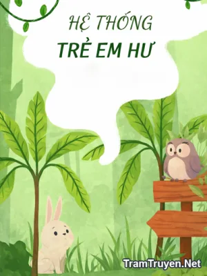 Ảnh bìa của Hệ Thống Trẻ Em Hư