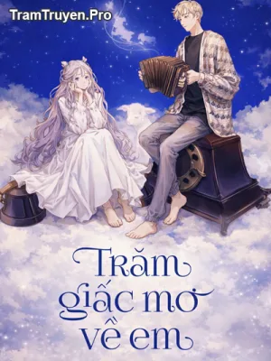 Ảnh bìa của Trăm Giấc Mơ Về Em – Tống Cửu Cận