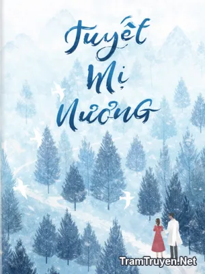 Ảnh bìa của Tuyết Mị Nương – Giá Oản Chúc